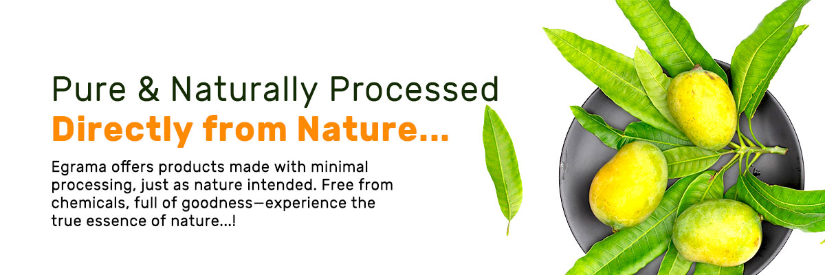 Naturally Processed/ pure